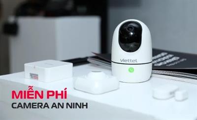 Viettel chơi lớn: Tặng ngay 04 camera an ninh miễn phí